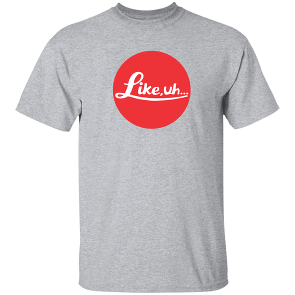 Like, Uh... Famous Red Dot Cotton Short Sleeve T-Shirt