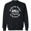 My Favorite Camera is My Next One SLR Crewneck Pullover Sweatshirt