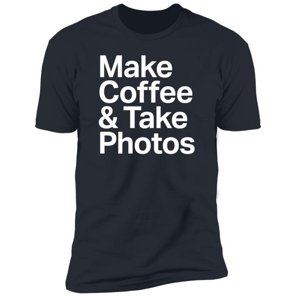 Make Coffee & Take Photos Premium Short Sleeve T-Shirt