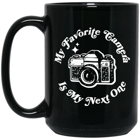 My Favorite Camera is My Next One SLR 15oz Black Mug