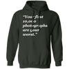 Your First 10,000 Photographs Pullover Hoodie