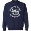 My Favorite Camera is My Next One SLR Crewneck Pullover Sweatshirt