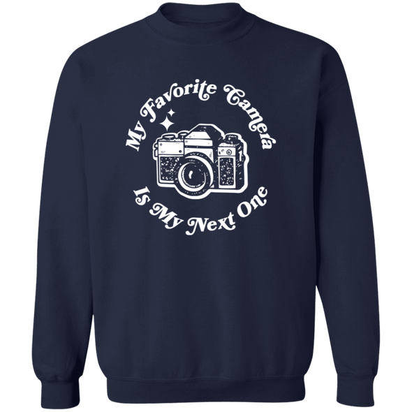 My Favorite Camera is My Next One SLR Crewneck Pullover Sweatshirt